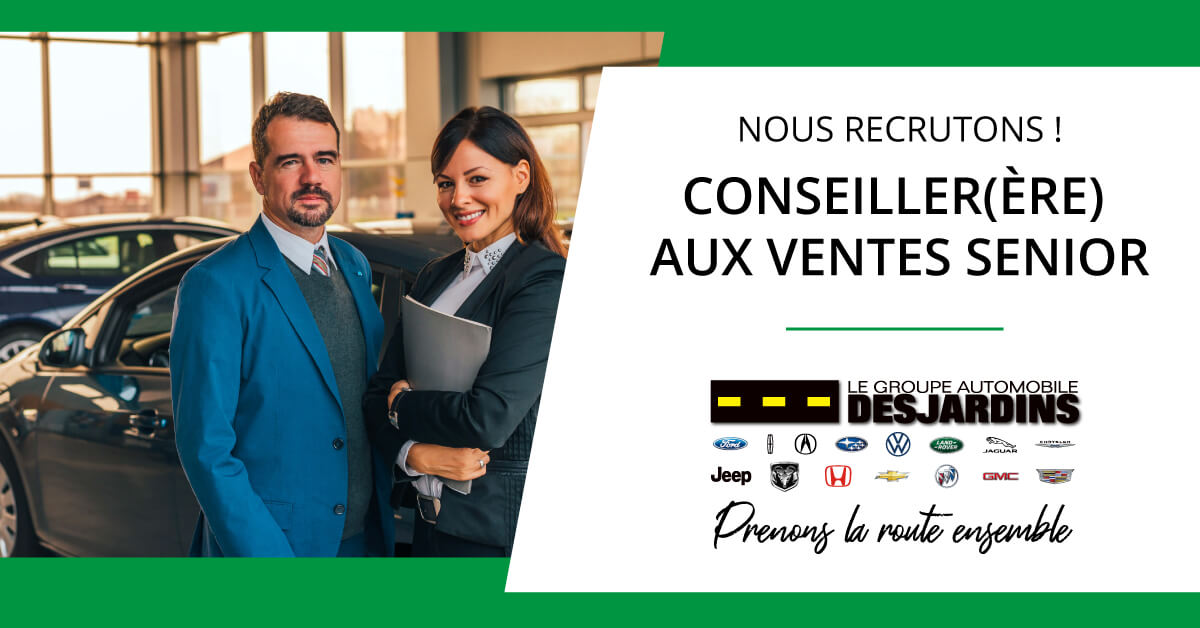 Nous recrutons ! Conseiller(ère) aux ventes Senior. Prenons la route ensemble. Le groupe automobile Desjardins.
